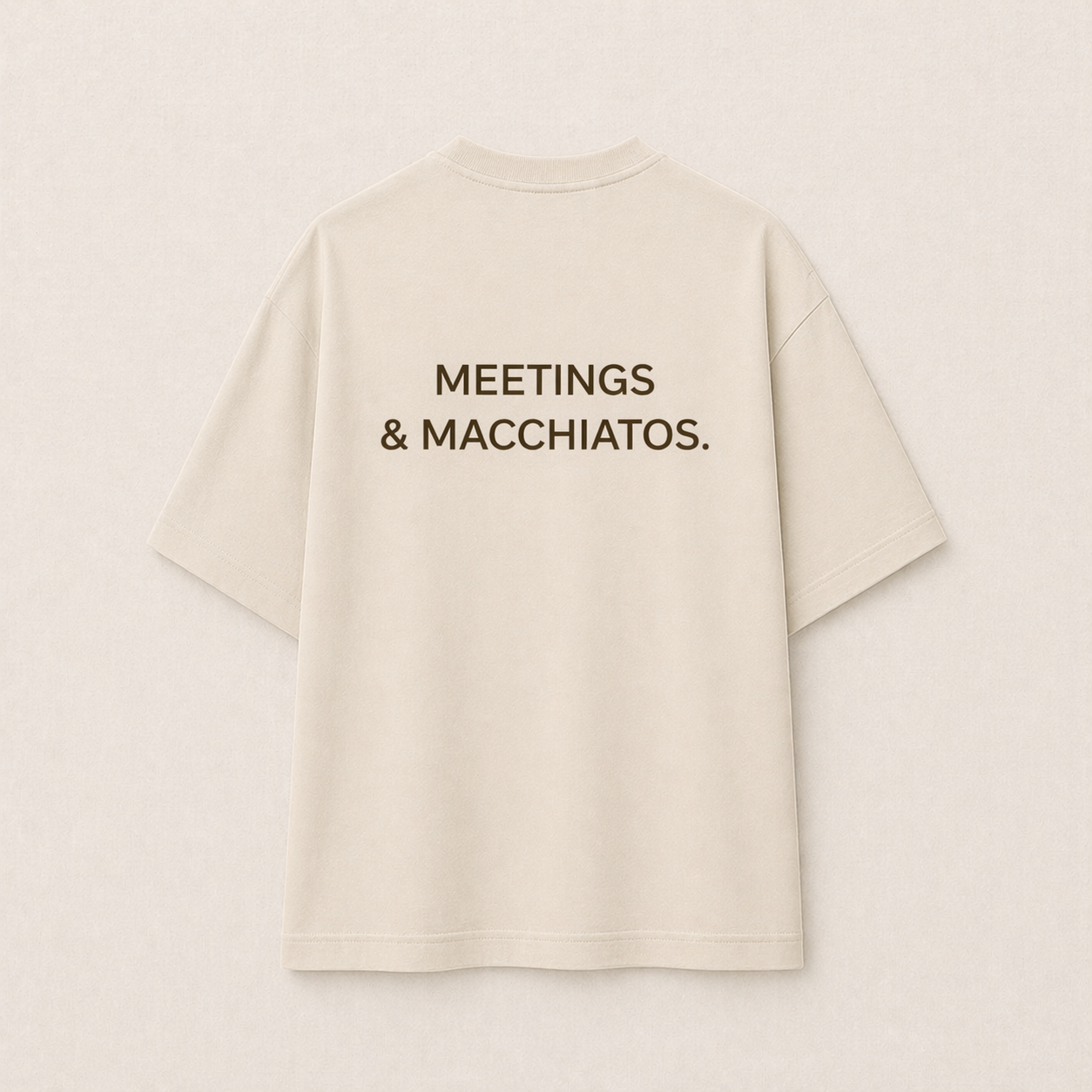 Meetings & Macchiatos Oversized Tee - Beige